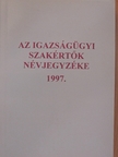 Az igazságügyi szakértők névjegyzéke [antikvár]