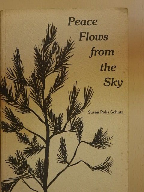 Susan Polis Schutz - Peace Flows from the Sky [antikvár]