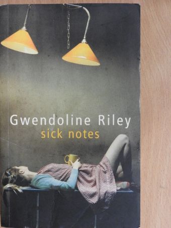 Gwendoline Riley - Sick Notes [antikvár]