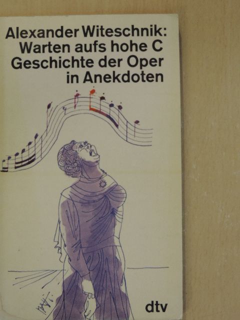 Alexander Witeschnik - Warten aufs hohe C [antikvár]
