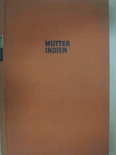 Katherine Mayo - Mutter Indien [antikvár]