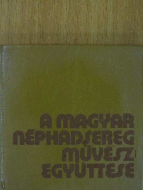 Módos Péter - A Magyar Néphadsereg Művészegyüttese (minikönyv) (számozott) [antikvár]