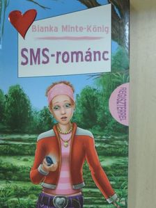 Bianka Minte-König - SMS-románc [antikvár]