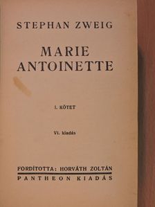 Stephan Zweig - Marie Antoinette I-II. [antikvár]