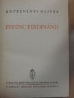 Eöttevényi Olivér - Ferenc Ferdinánd [antikvár]