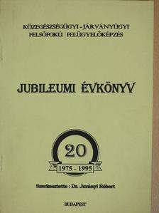 Balogh János - Közegészségügyi-Járványügyi Felsőfokú Felügyelőképzés jubileumi évkönyv 1975-1995 [antikvár]