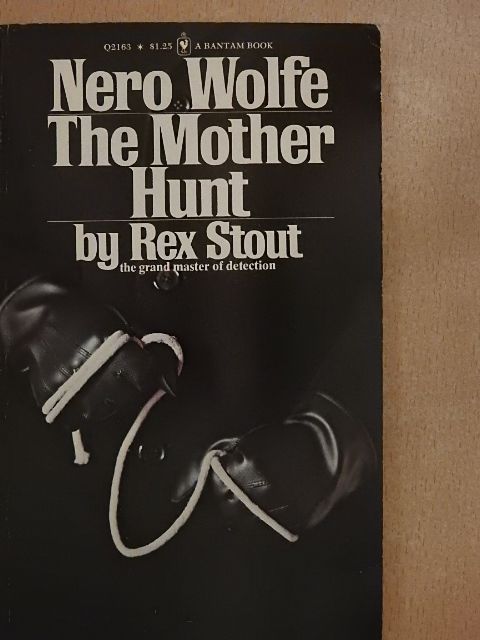 Rex Stout - The Mother Hunt [antikvár]