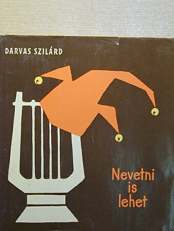 Darvas Szilárd - Nevetni is lehet [antikvár]