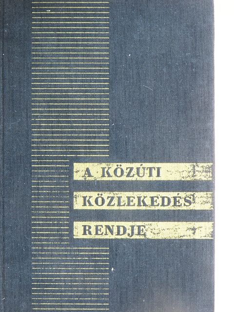 Dr. Dömény István - A közúti közlekedés rendje [antikvár]