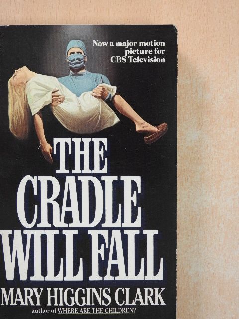 Mary Higgins Clark - The Cradle Will Fall [antikvár]