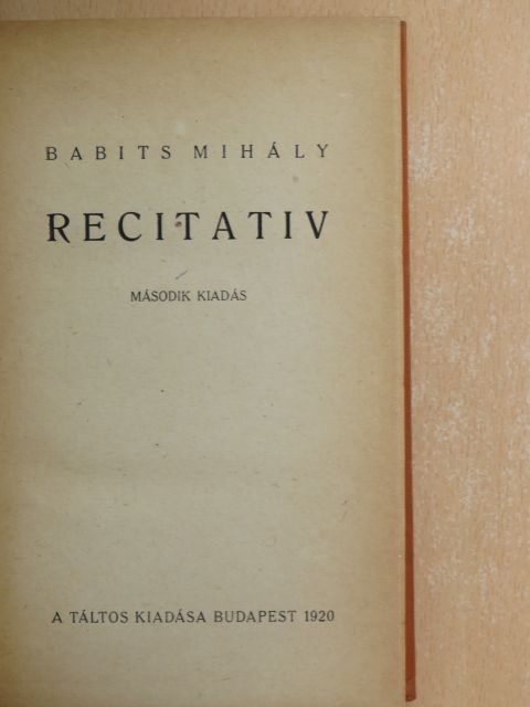 Babits Mihály - Recitativ/Nyugtalanság völgye [antikvár]