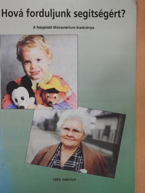 Hová forduljunk segítségért? [antikvár]