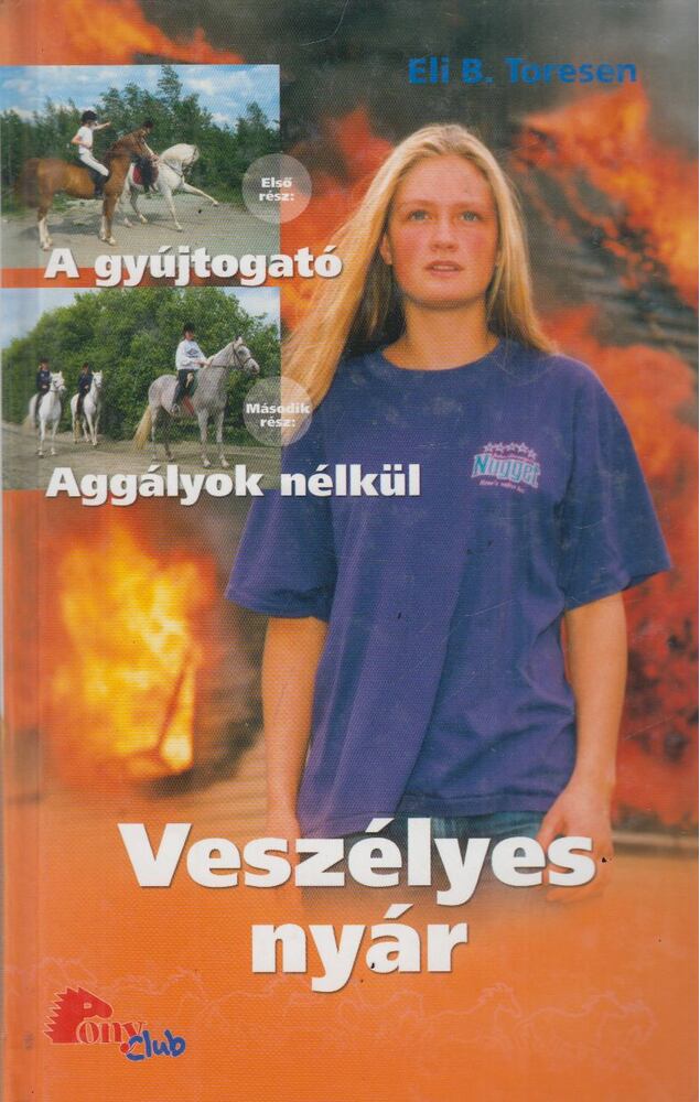 Toresen, Eli B. - Veszélyes nyár [antikvár]