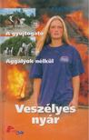Toresen, Eli B. - Veszélyes nyár [antikvár]