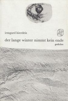 Hierdeis, Irmgard - Der lange Winter nimmt kein Ende [antikvár]