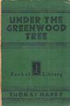Thomas Hardy - Under the Greenwood Tree [antikvár]