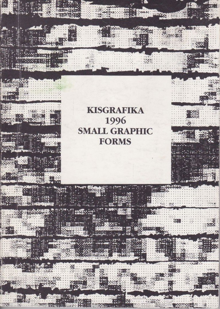 Butak András (szerk.) - Kisgrafika 1996 - Small Graphic Forms [antikvár]