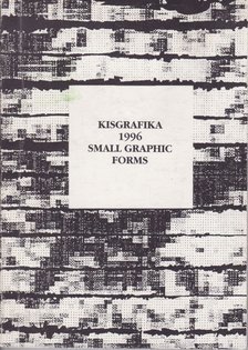 Butak András (szerk.) - Kisgrafika 1996 - Small Graphic Forms [antikvár]