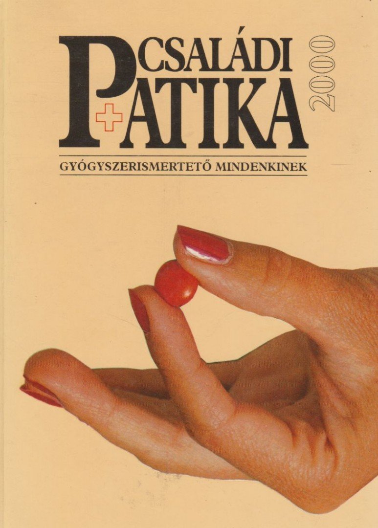 Dr. Varró Mihály, Dr. Varróné Baditz Márta - Családi Patika 2000 [antikvár]