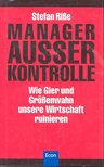 RIßE, STEFAN - Manager Ausser Kontrolle [antikvár]