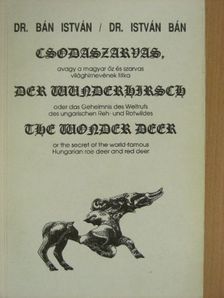 Dr. Bán István - Csodaszarvas [antikvár]