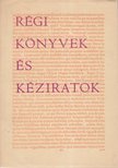 PINTÉR MÁRTA - Régi könyvek és kéziratok [antikvár]