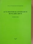 Ács Pál - Acta Historiae Litterarum Hungaricarum Tomus XXX. [antikvár]