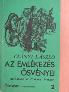 Csányi László - Az emlékezés ösvényei [antikvár]