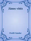 Petőfi Sándor - János vitéz [eKönyv: epub, mobi]