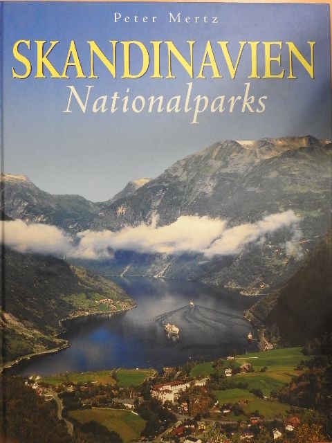Peter Mertz - Skandinavien Nationalparks mit Finnland [antikvár]