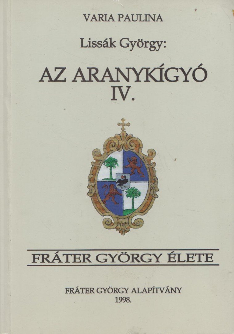 Lissák György - Az aranykígyó IV. [antikvár]