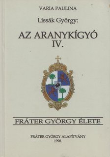 Lissák György - Az aranykígyó IV. [antikvár]