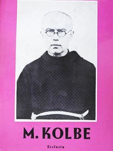 Jan Dobraczynski - Maximilian Kolbe [antikvár]
