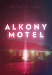 Simone St. James - Alkony Motel [eKönyv: epub, mobi]