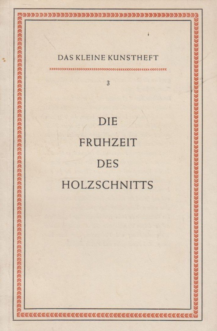 JOHANNES JAHN - Die Frühzeit des Holzschnitts [antikvár]