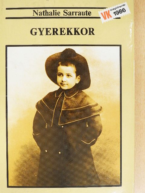 Nathalie Sarraute - Gyerekkor [antikvár]