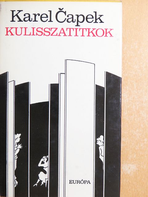 Karel Čapek - Kulisszatitkok [antikvár]