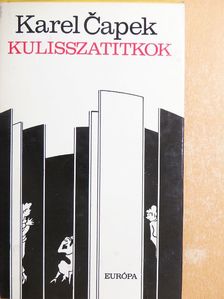 Karel Čapek - Kulisszatitkok [antikvár]