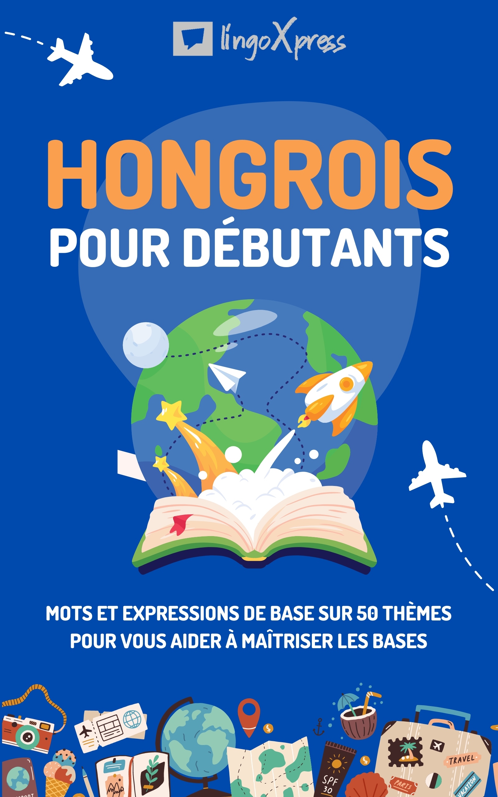 lingoXpress - Hongrois pour débutants [eKönyv: epub, mobi]
