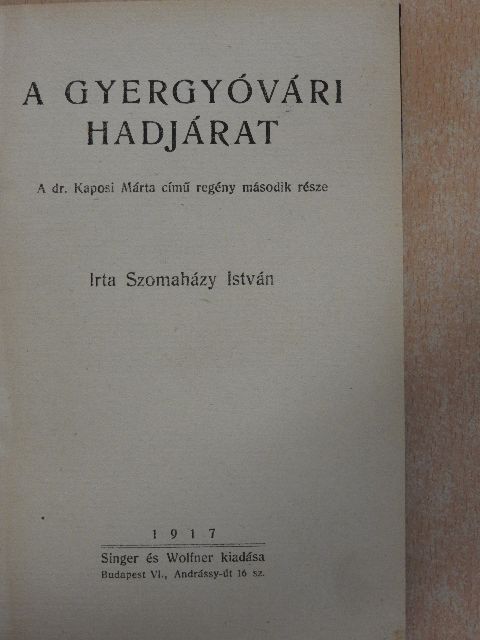 Szomaházy István - A gyergyóvári hadjárat [antikvár]