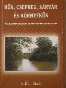 Dabóczi Dénes - Bük, Csepreg, Sárvár és környékük [antikvár]