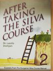 Domján László - After Taking The Silva Course 2. [antikvár]