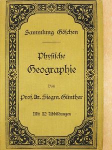 Dr. Siegmund Günther - Physische Geographie (gótbetűs) [antikvár]