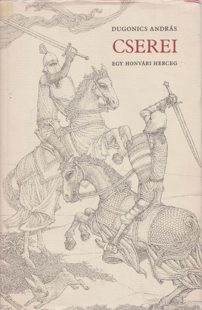 Dugonics András - Cserei, egy honvári herceg [antikvár]