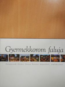 Gyermekkorom faluja (dedikált példány) [antikvár]