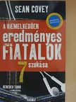 Sean Covey - A kiemelkedően eredményes fiatalok 7 szokása [antikvár]