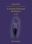 Sághy Enikő - A Teremtő Önismeret kézikönyve 2. rész - Júlia története [eKönyv: epub, mobi]