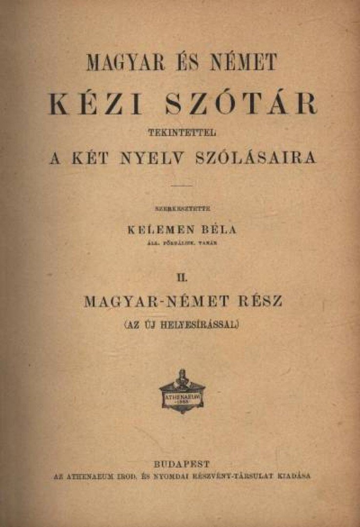KELEMEN BÉLA - Magyar és német kézi szótár II. kötet - magyar-német rész [antikvár]