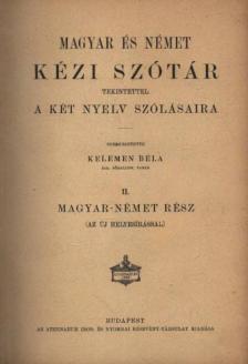 KELEMEN BÉLA - Magyar és német kézi szótár II. kötet - magyar-német rész [antikvár]