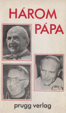 Benkő Antal - Három pápa [antikvár]